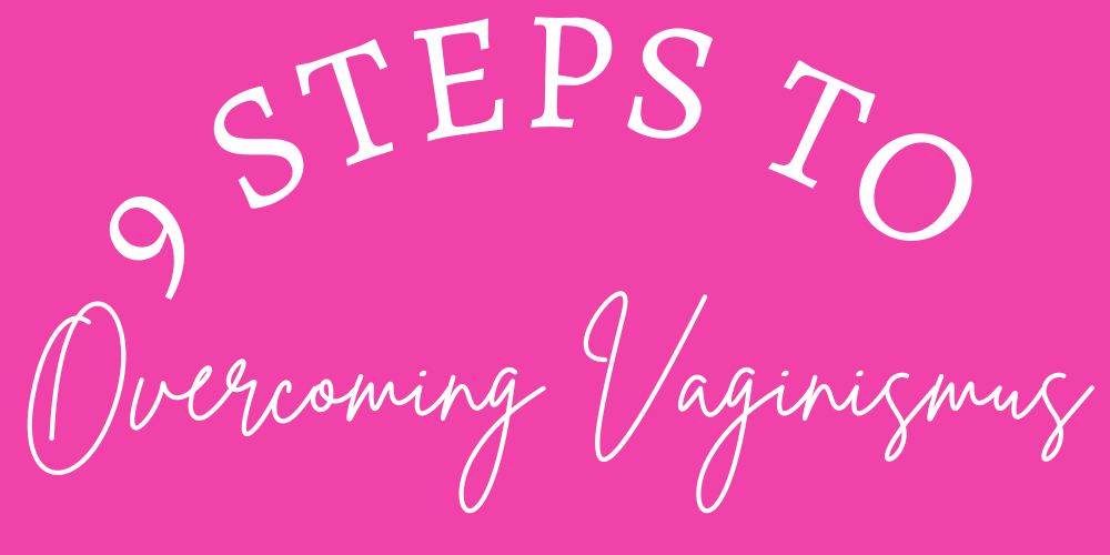 overcoming vaginismus