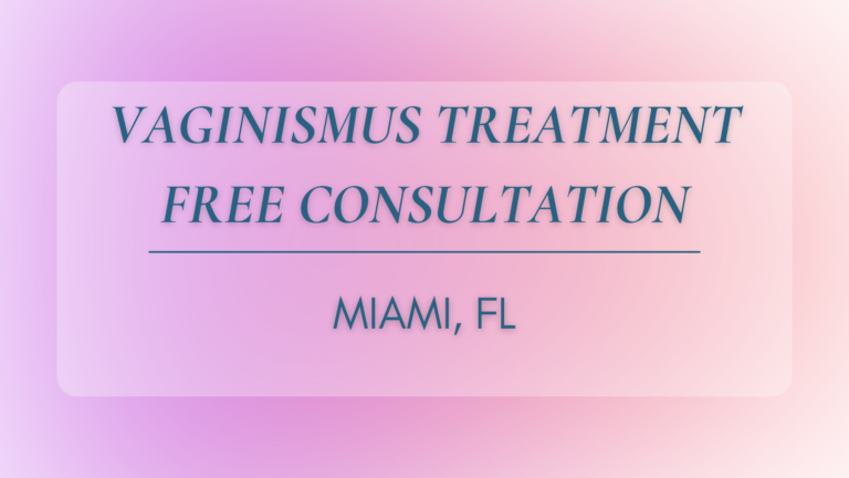 Vaginismus treatment Miami, FL