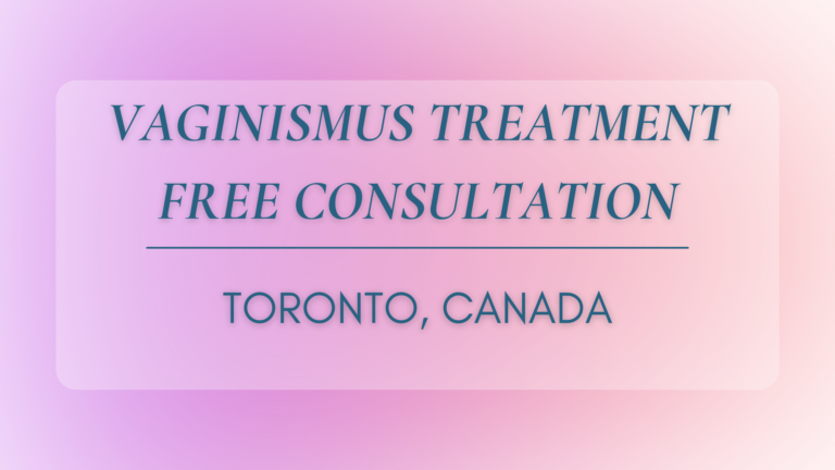vaginismus treatment Toronto, Canada
