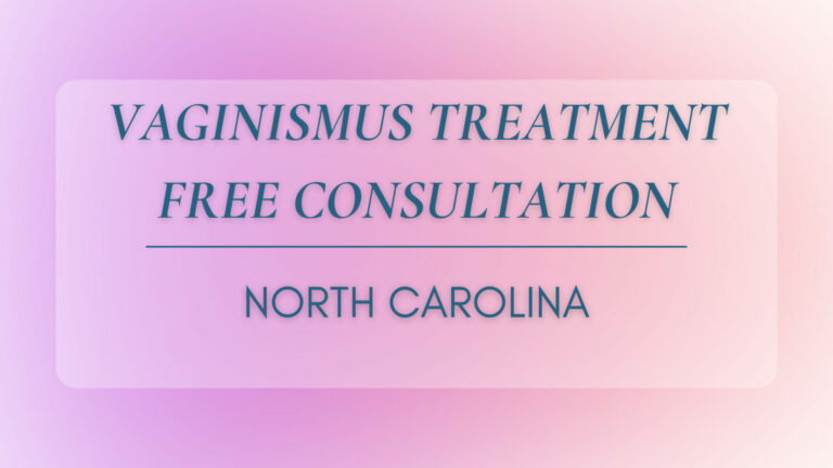 Vaginismus Treatment North Carolina
